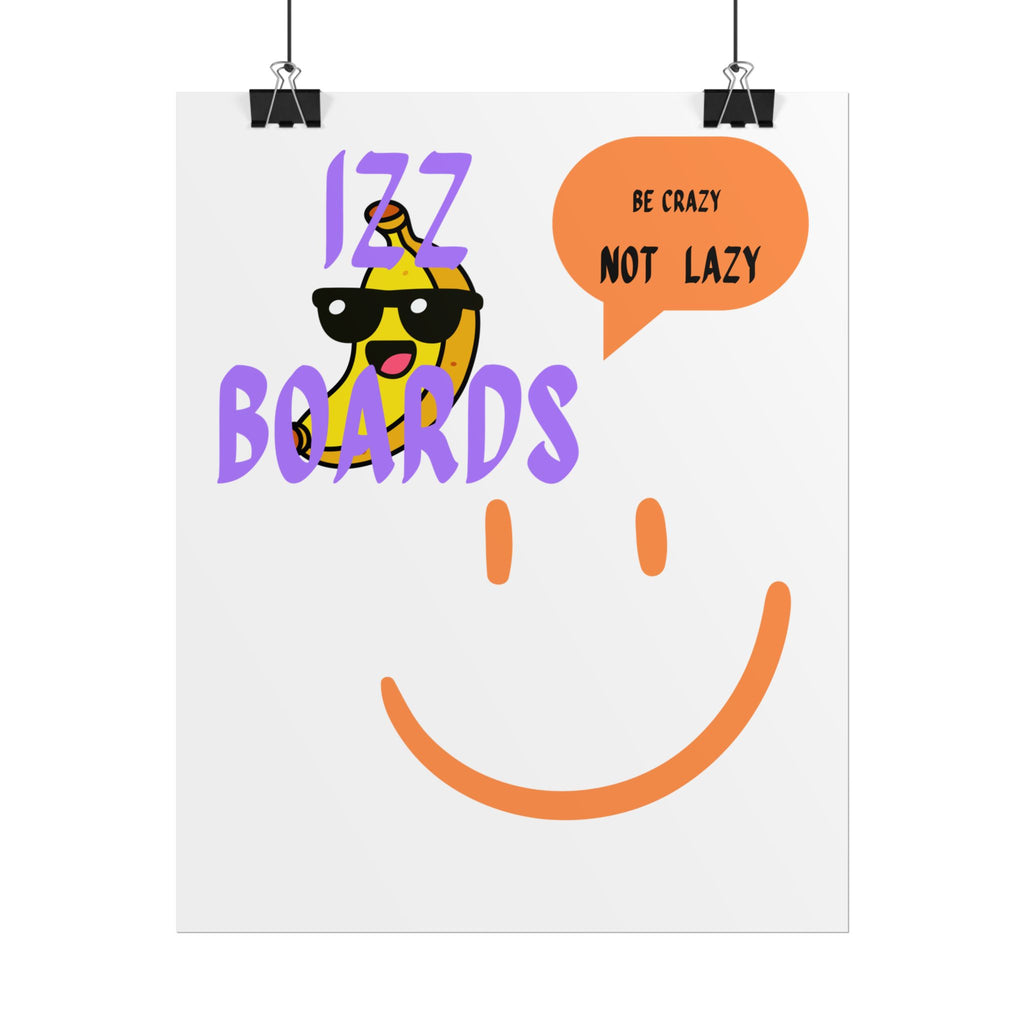 Fun Banana Art Print - Be Crazy Not Lazy Poster, Wall Decor, Unique Gift, Motivational Art, Quirky Home Decor
