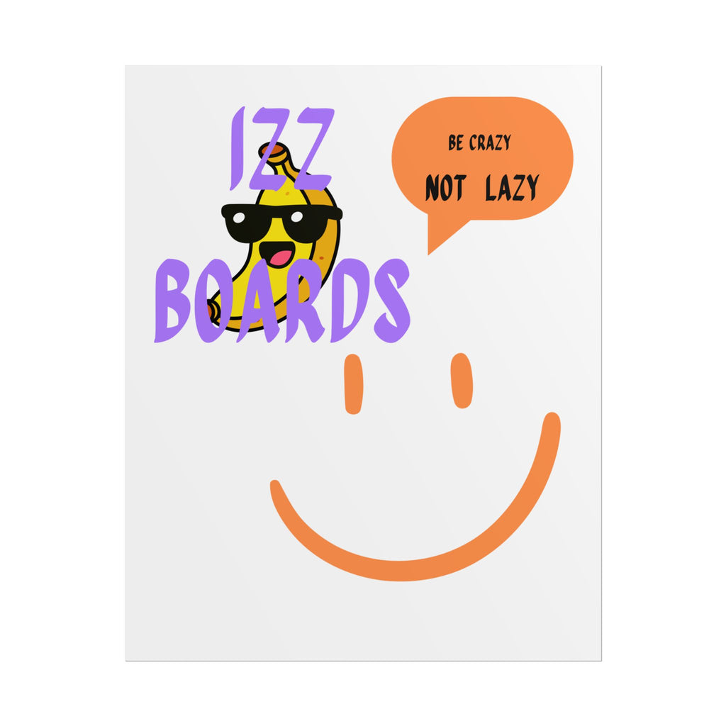 Fun Banana Art Print - Be Crazy Not Lazy Poster, Wall Decor, Unique Gift, Motivational Art, Quirky Home Decor